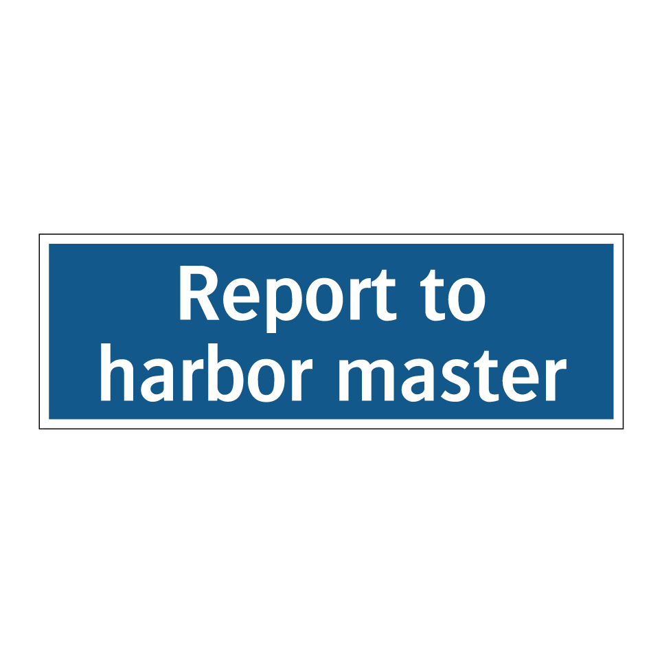 Report to harbor master