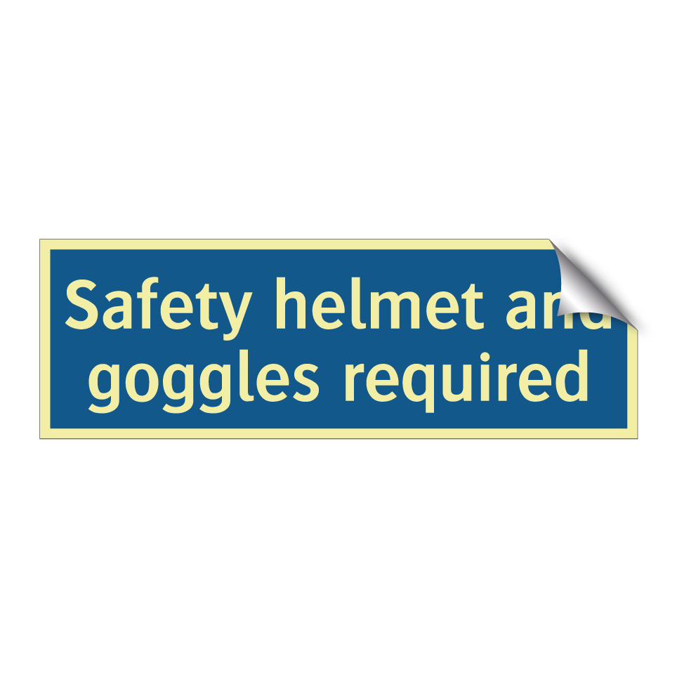 Safety helmet and goggles required
