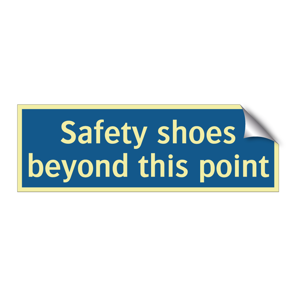 Safety shoes beyond this point