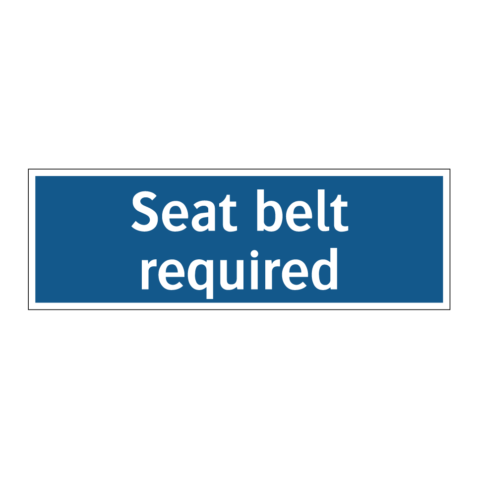 Seat belt required