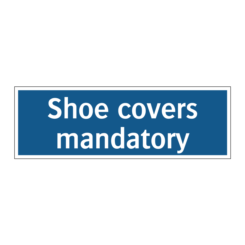 Shoe covers mandatory