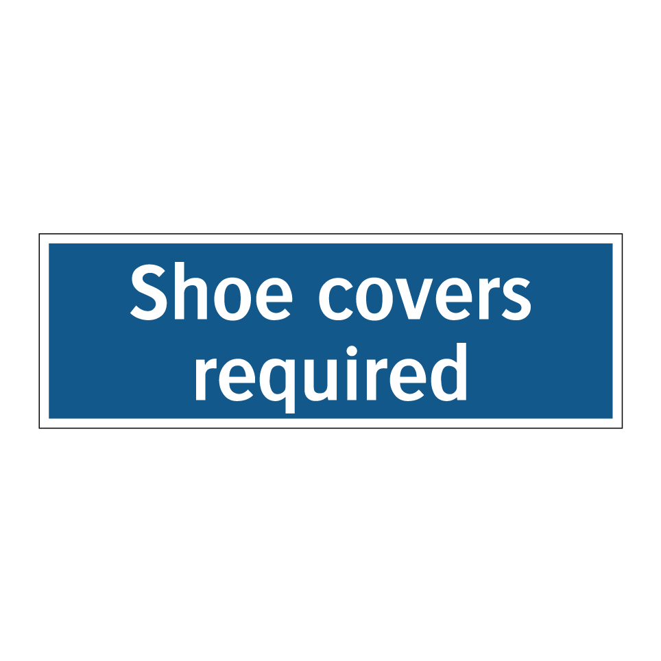 Shoe covers required