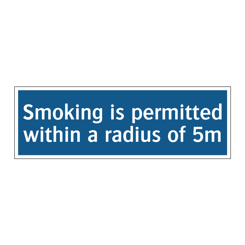 Smoking is permitted within a radius of 5m