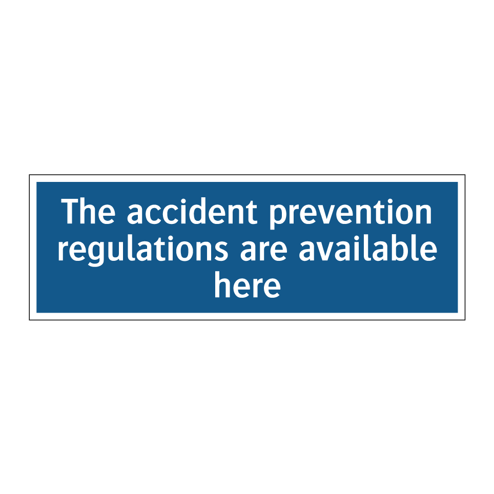 The accident prevention regulations are available here