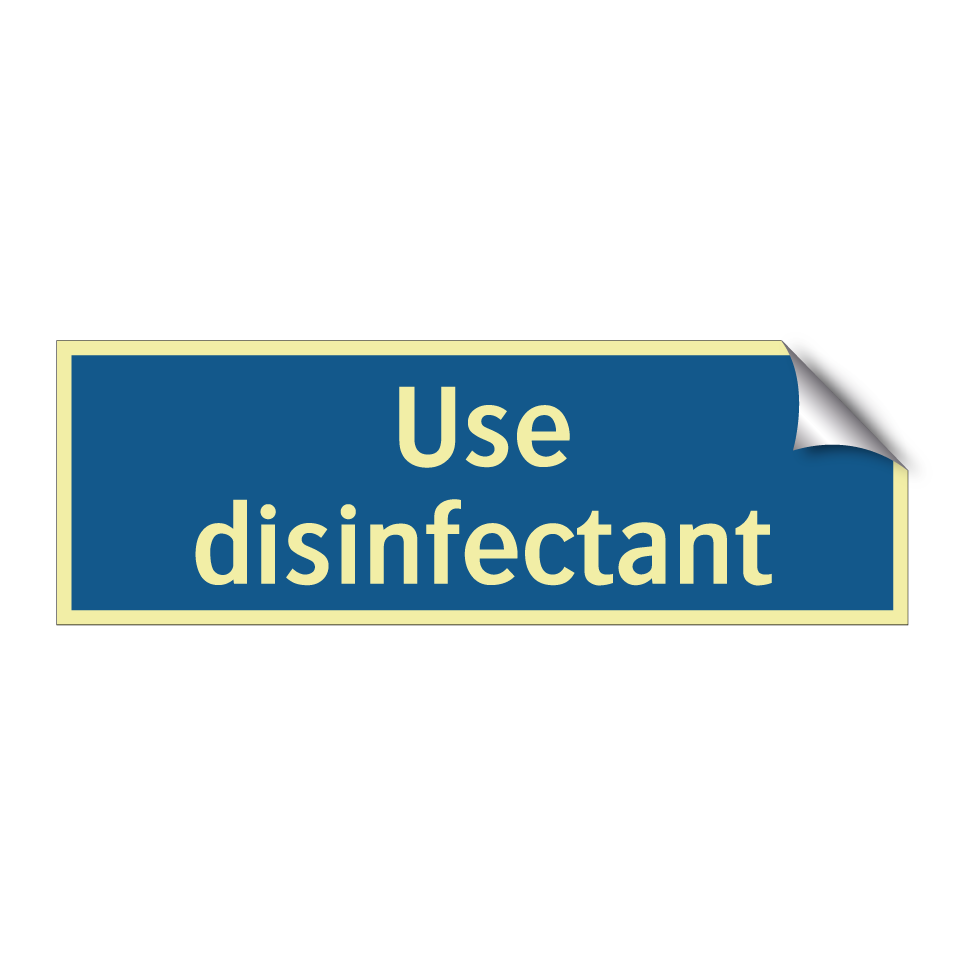 Use disinfectant