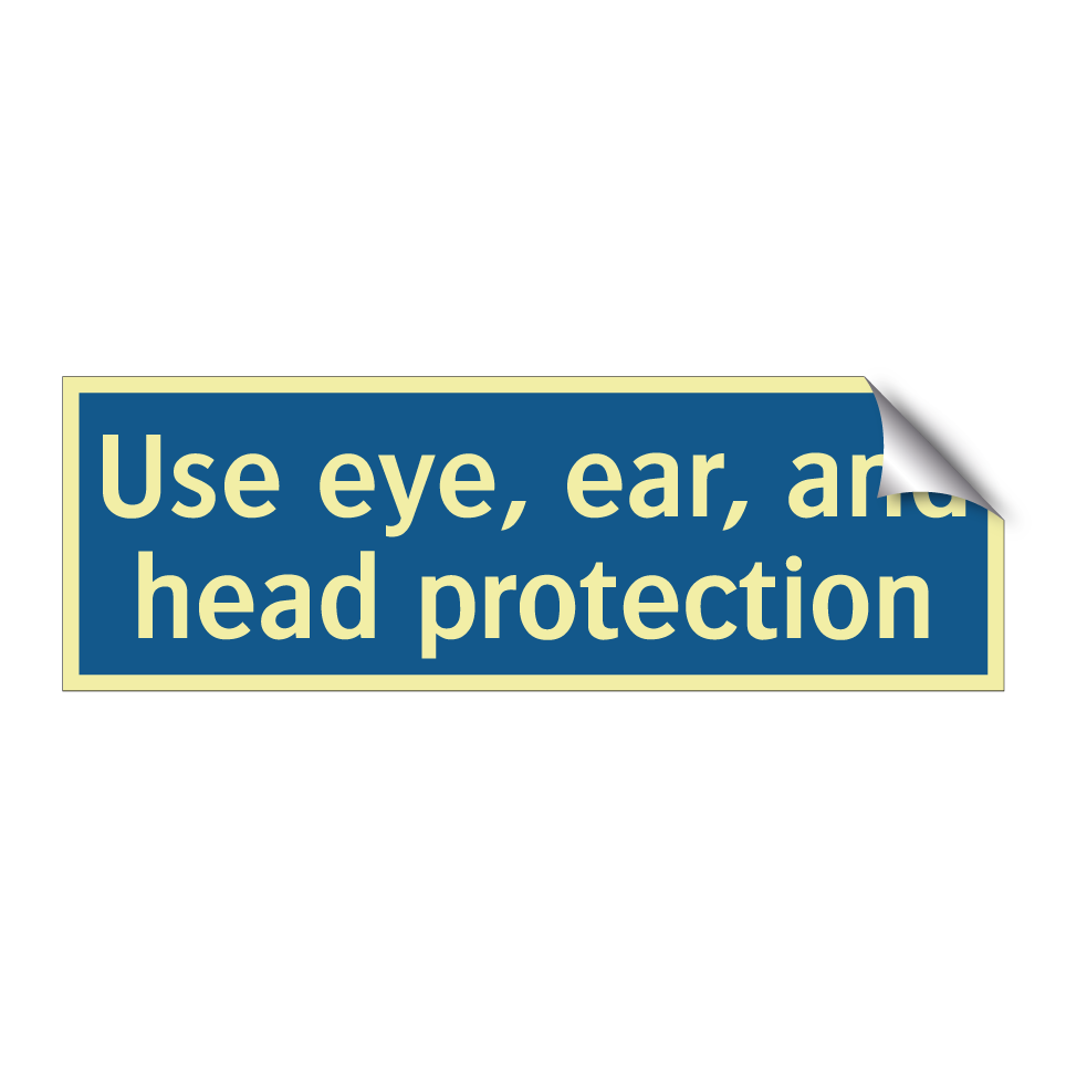 Use eye, ear, and head protection