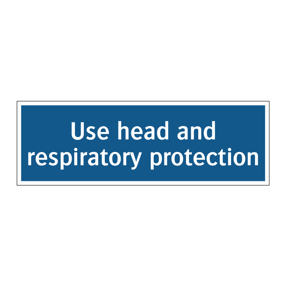Use head and respiratory protection