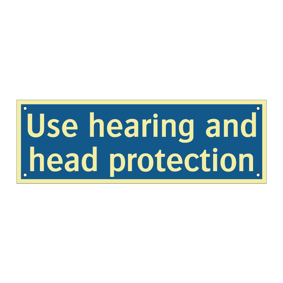 Use hearing and head protection