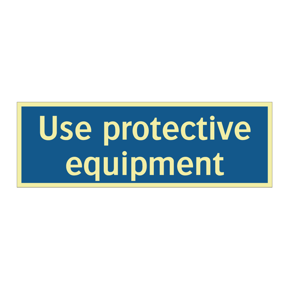 Use protective equipment