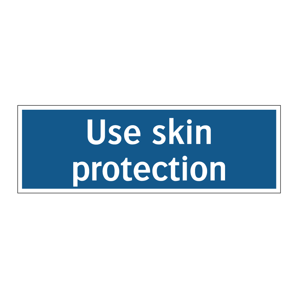 Use skin protection