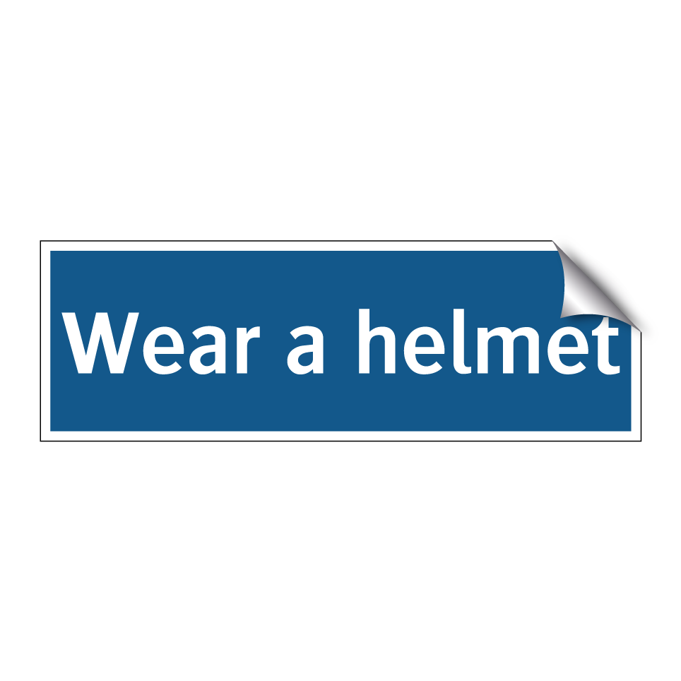 Wear a helmet