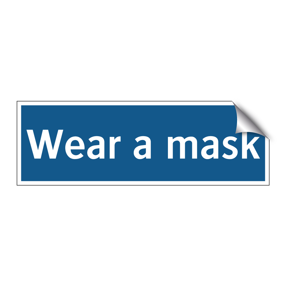 Wear a mask