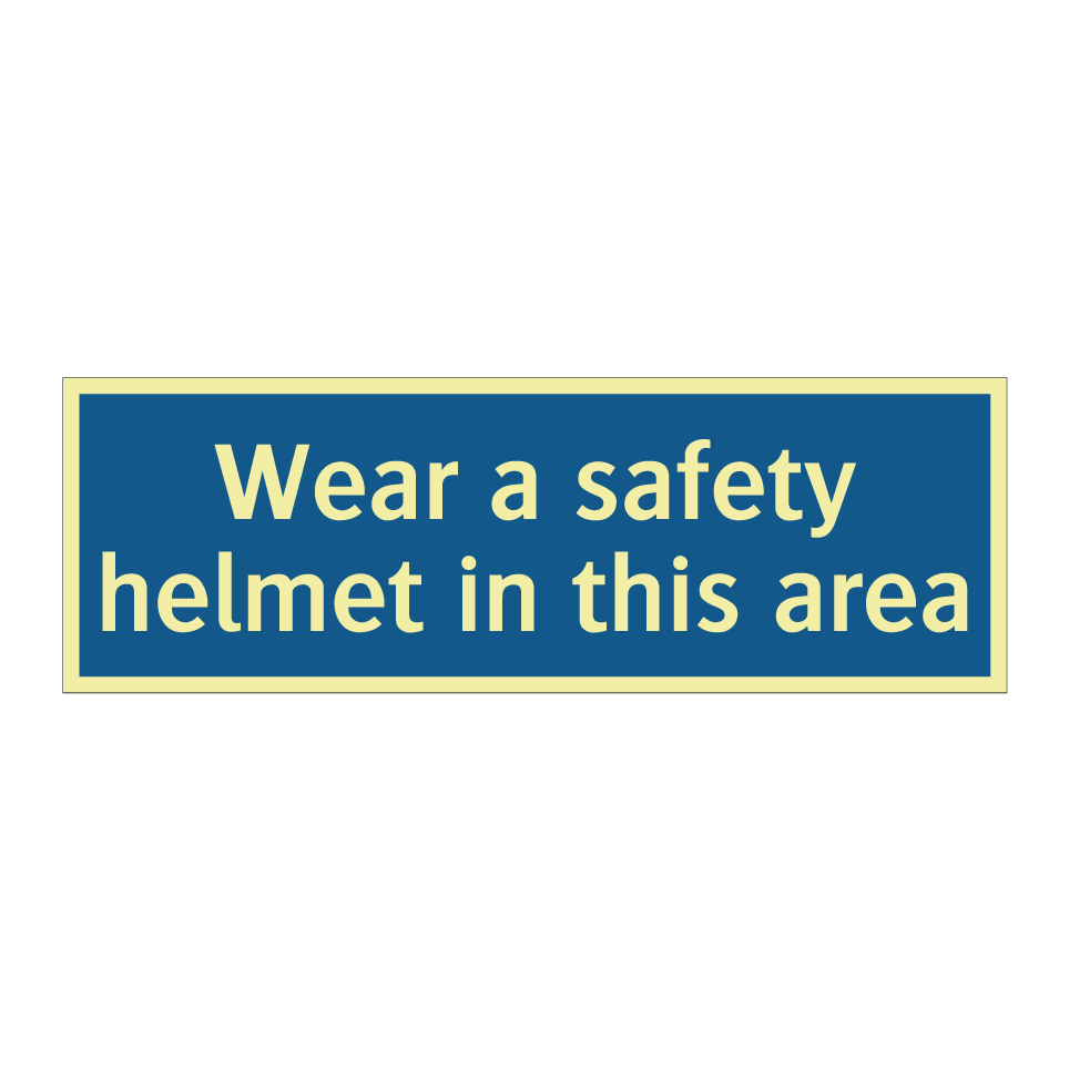 Wear a safety helmet in this area