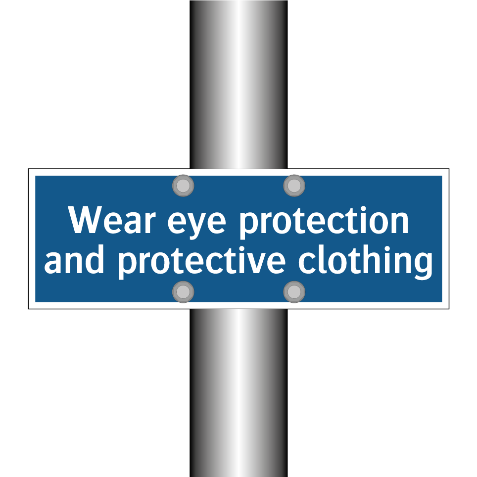 Wear eye protection and protective clothing