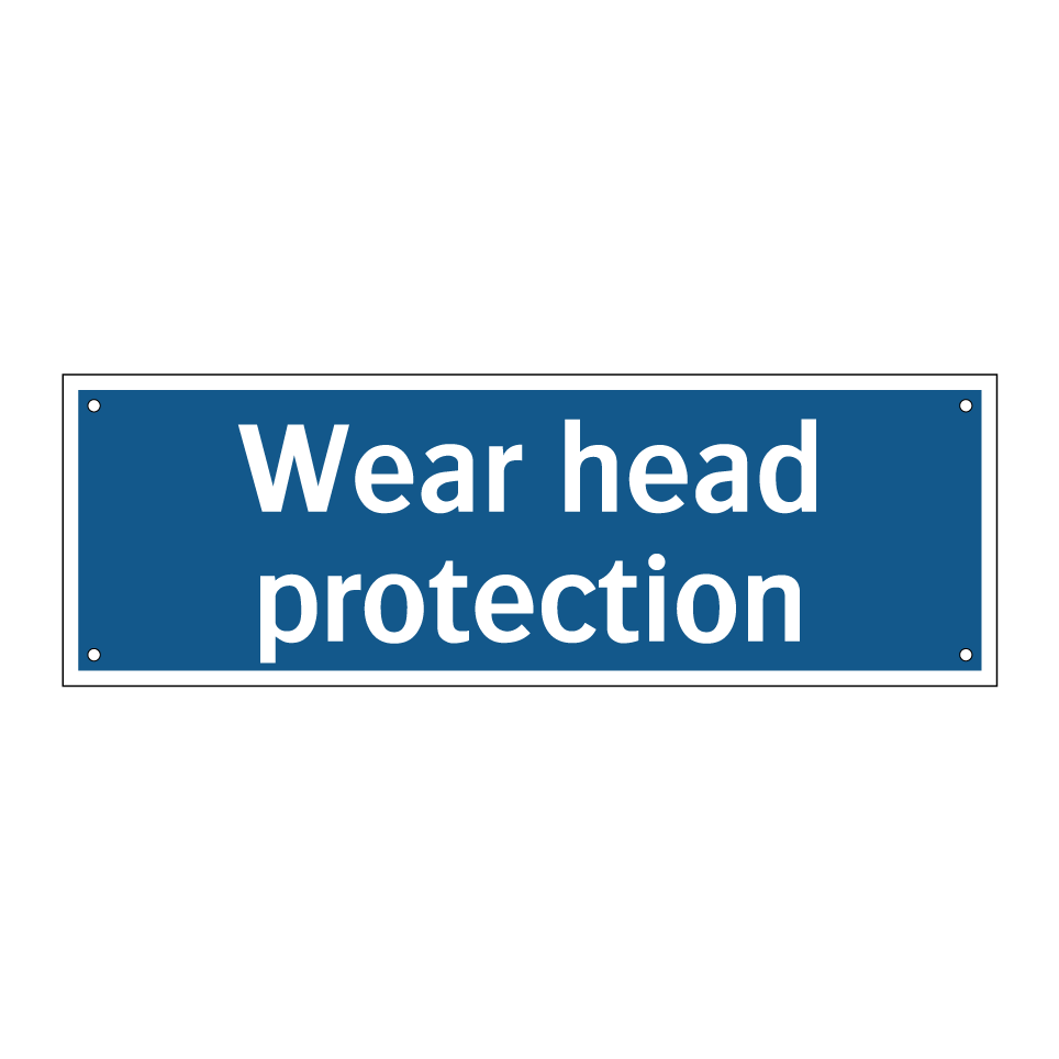 Wear head protection