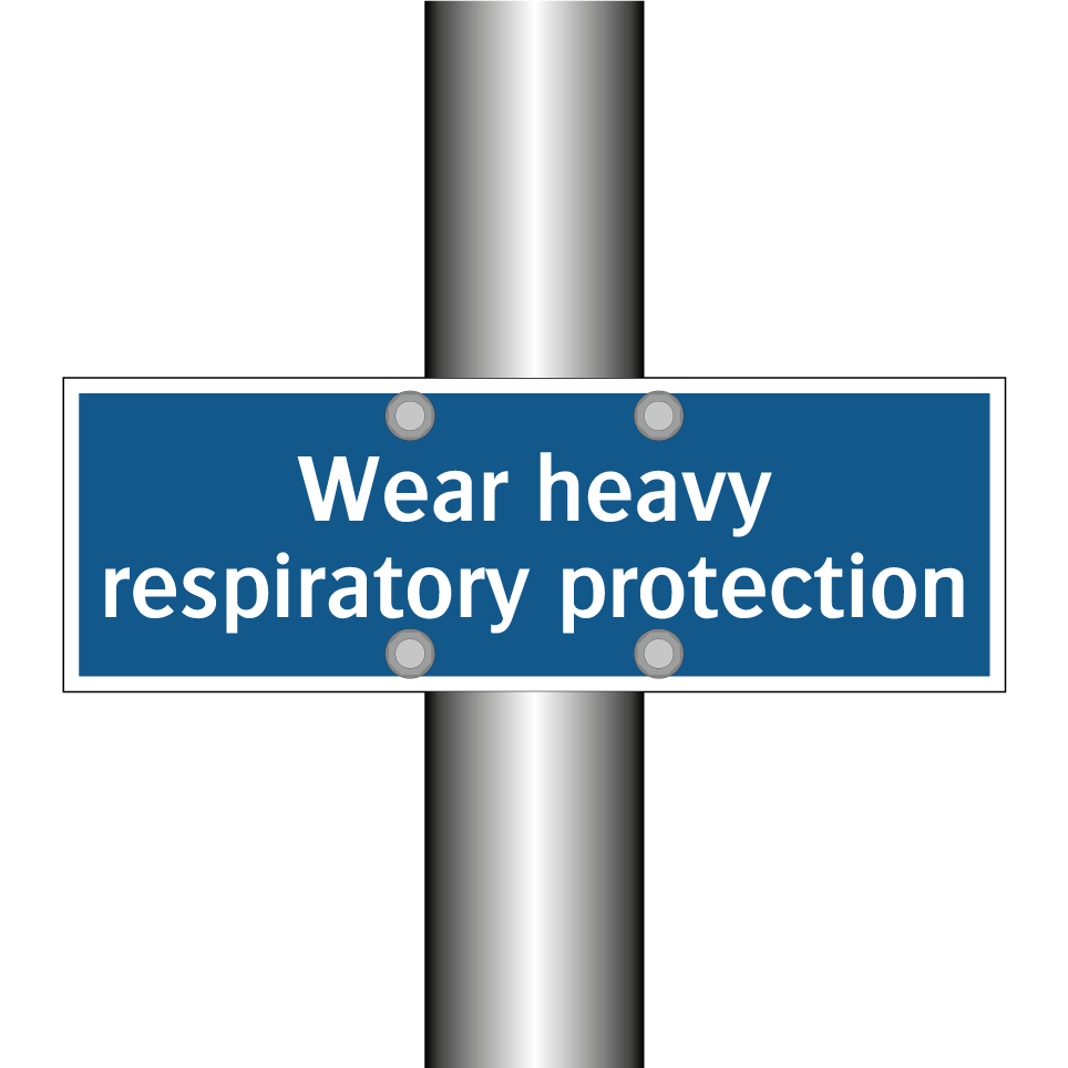 Wear heavy respiratory protection