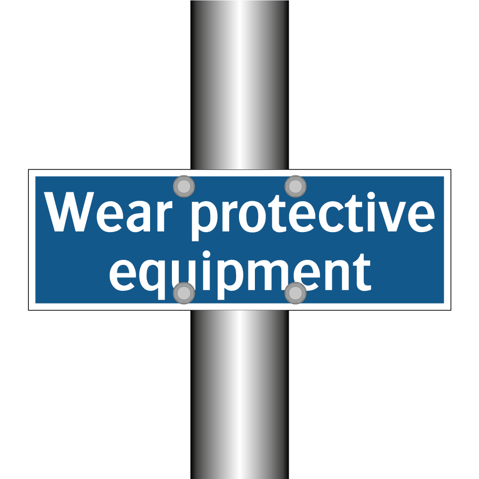 Wear protective equipment