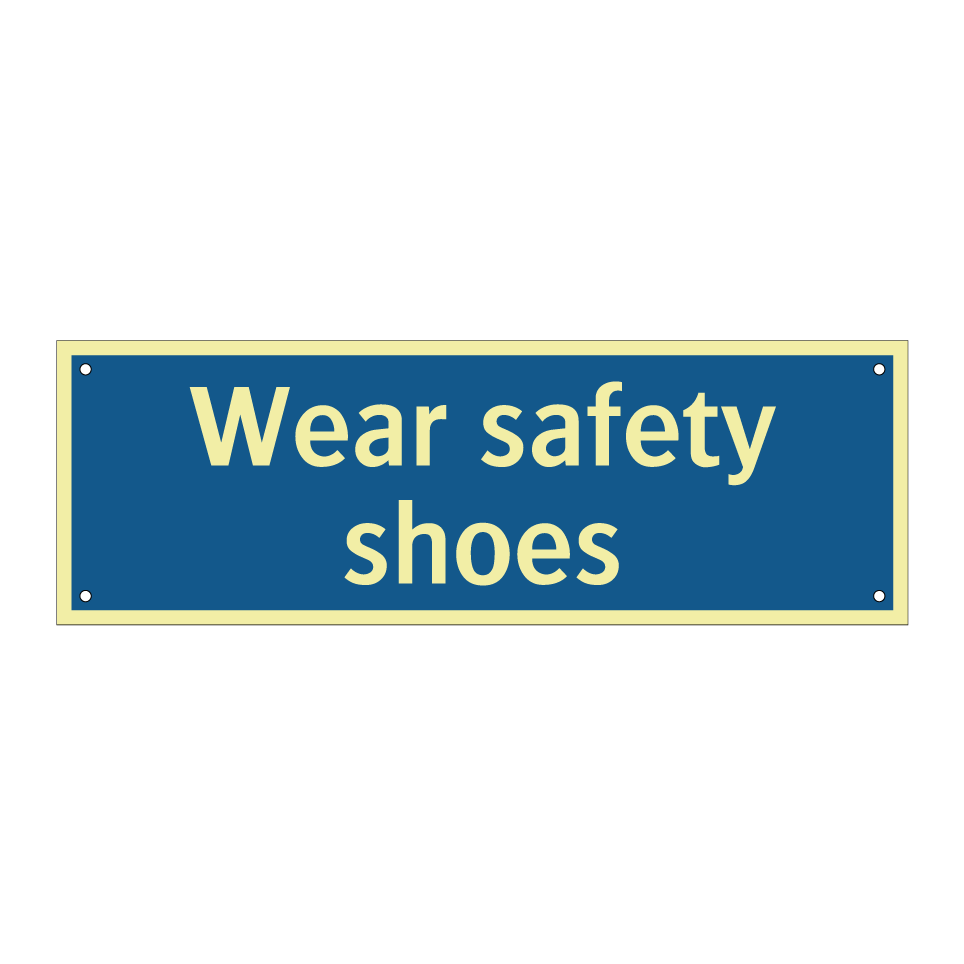 Wear safety shoes