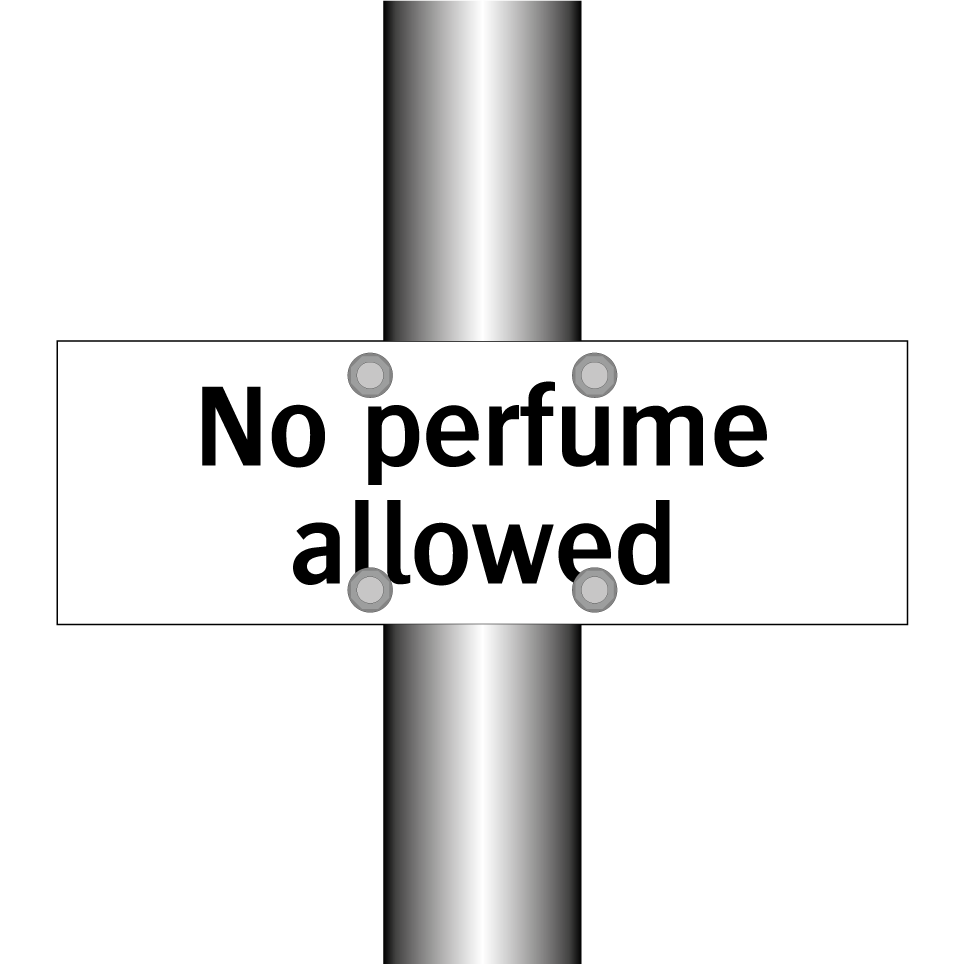 No perfume allowed