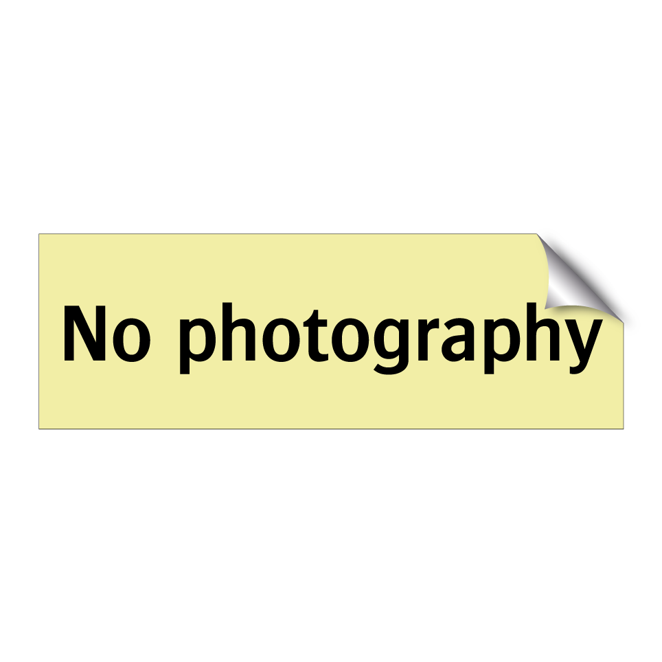 No photography