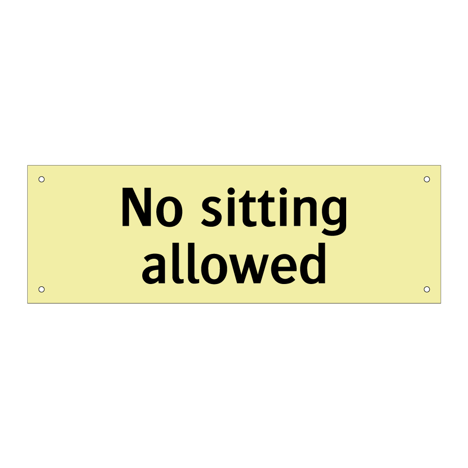 No sitting allowed