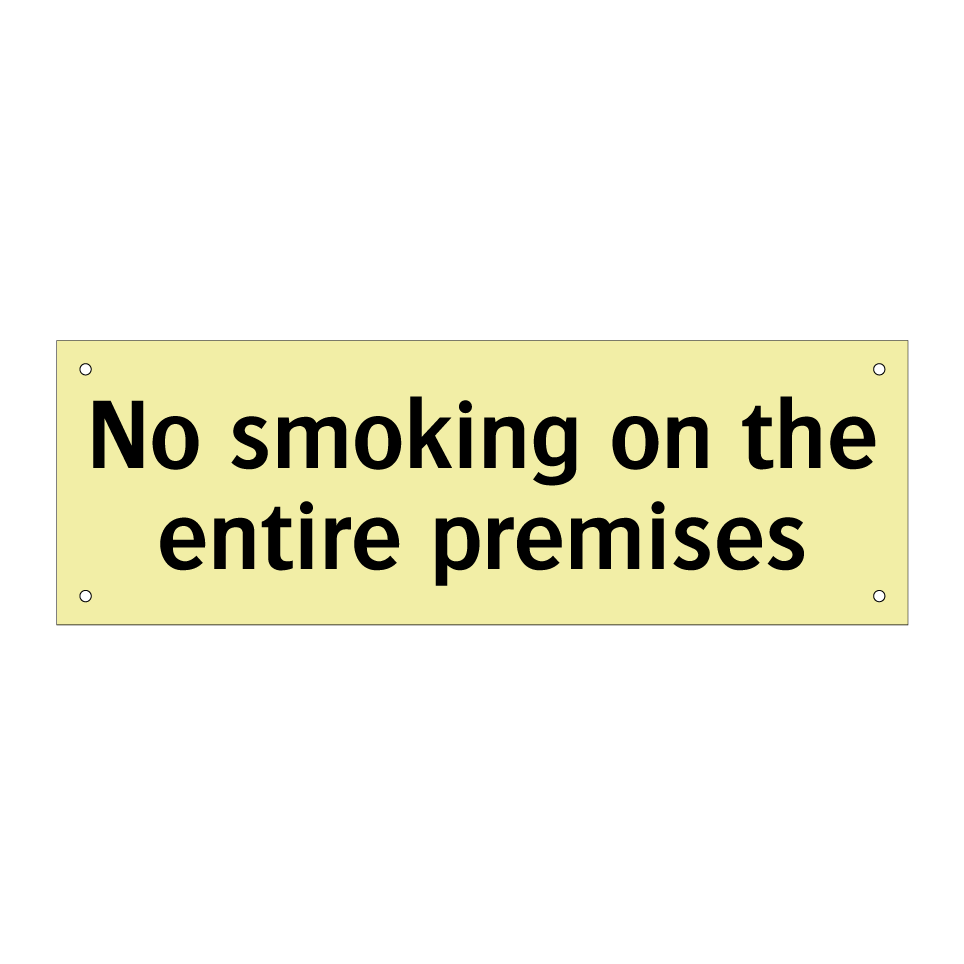 No smoking on the entire premises