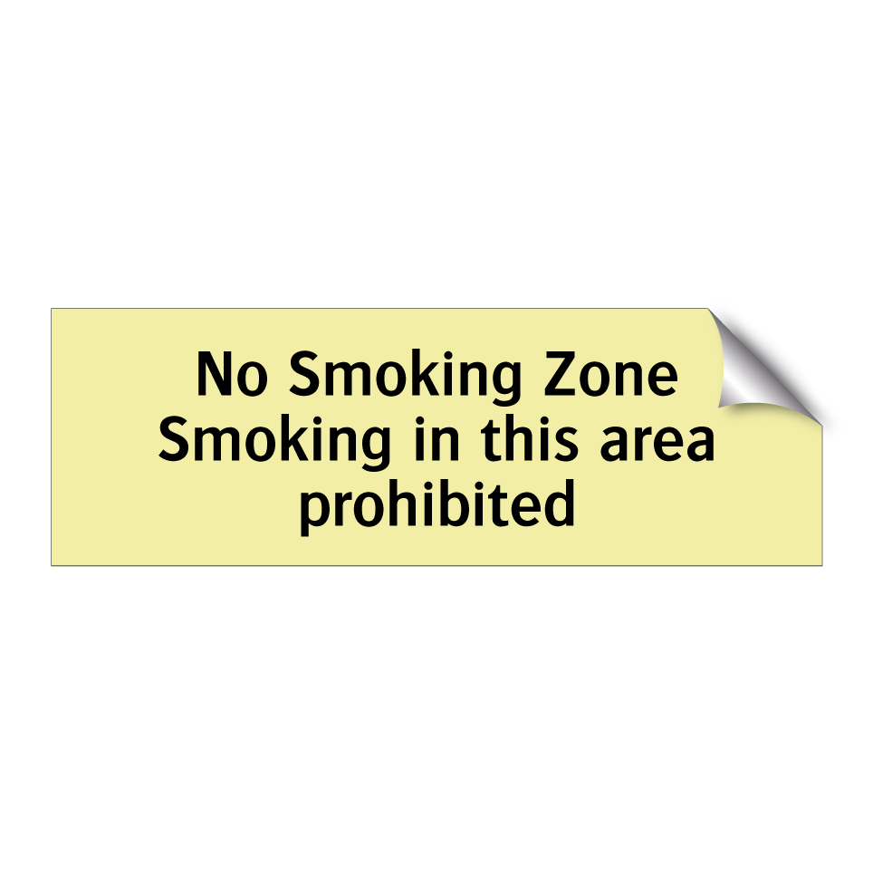 No Smoking Zone Smoking in this area prohibited
