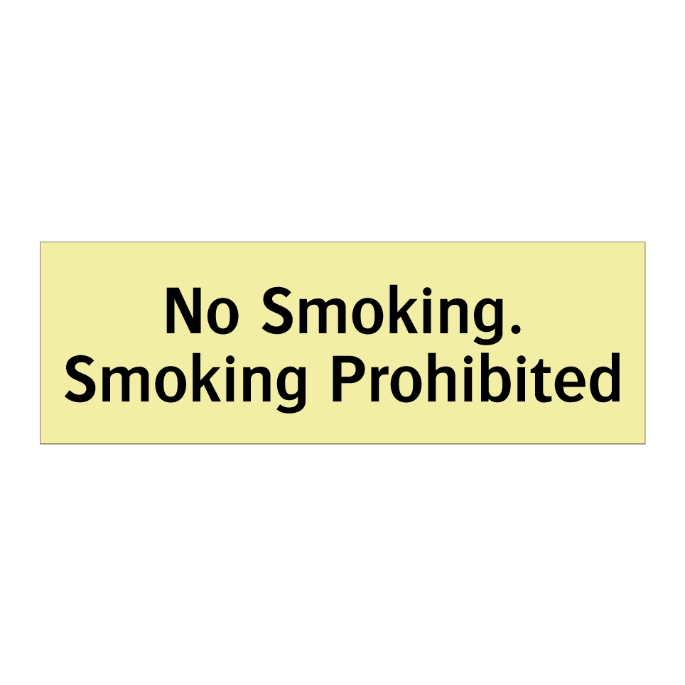 No Smoking. Smoking Prohibited