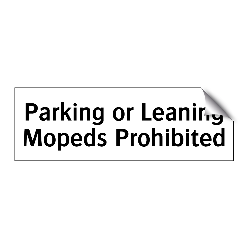 Parking or Leaning Mopeds Prohibited