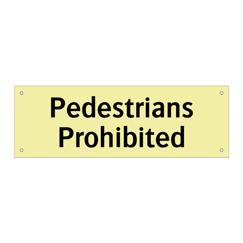 Pedestrians Prohibited