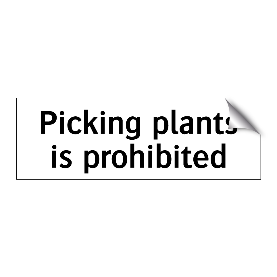 Picking plants is prohibited
