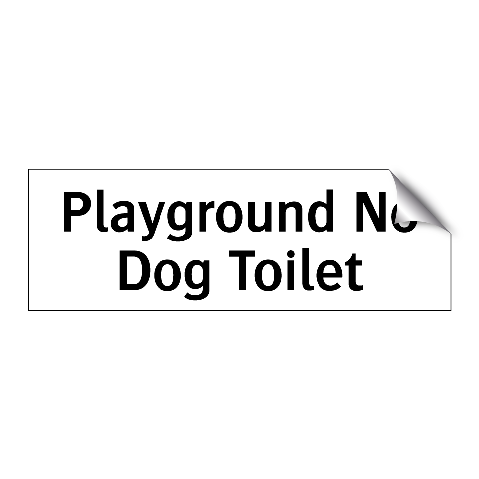 Playground No Dog Toilet