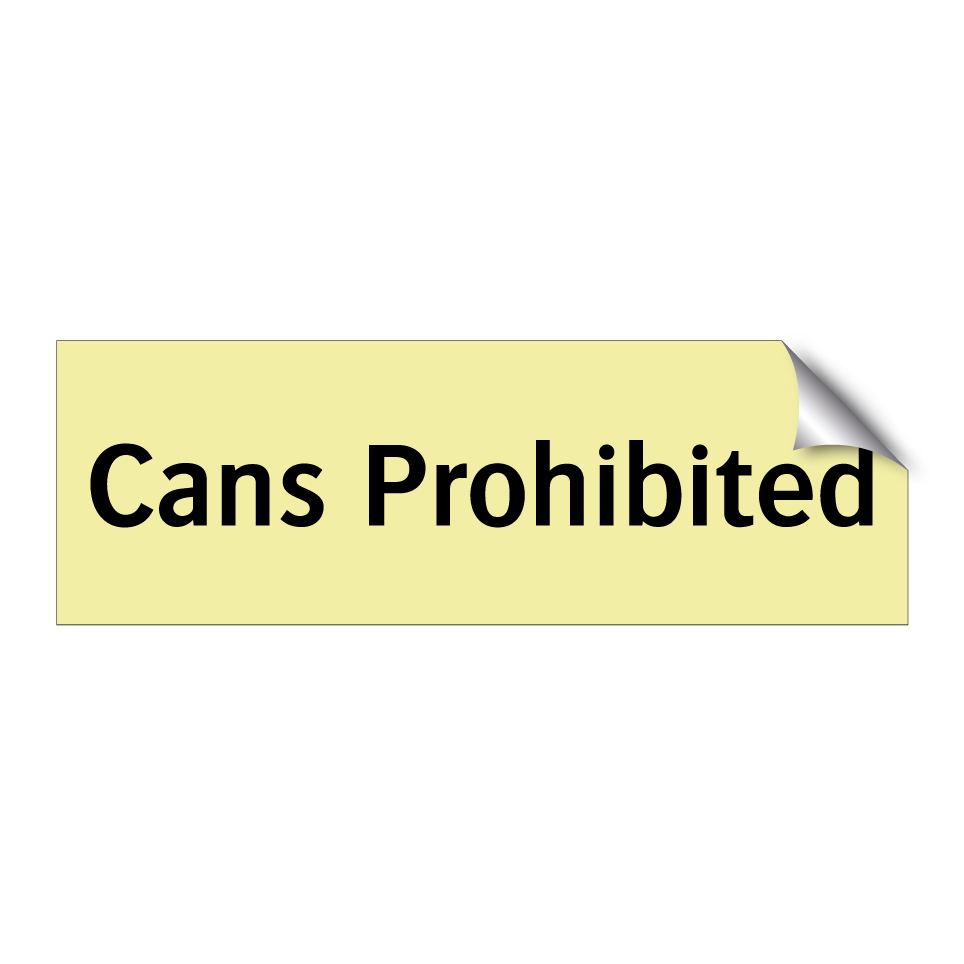 Cans Prohibited