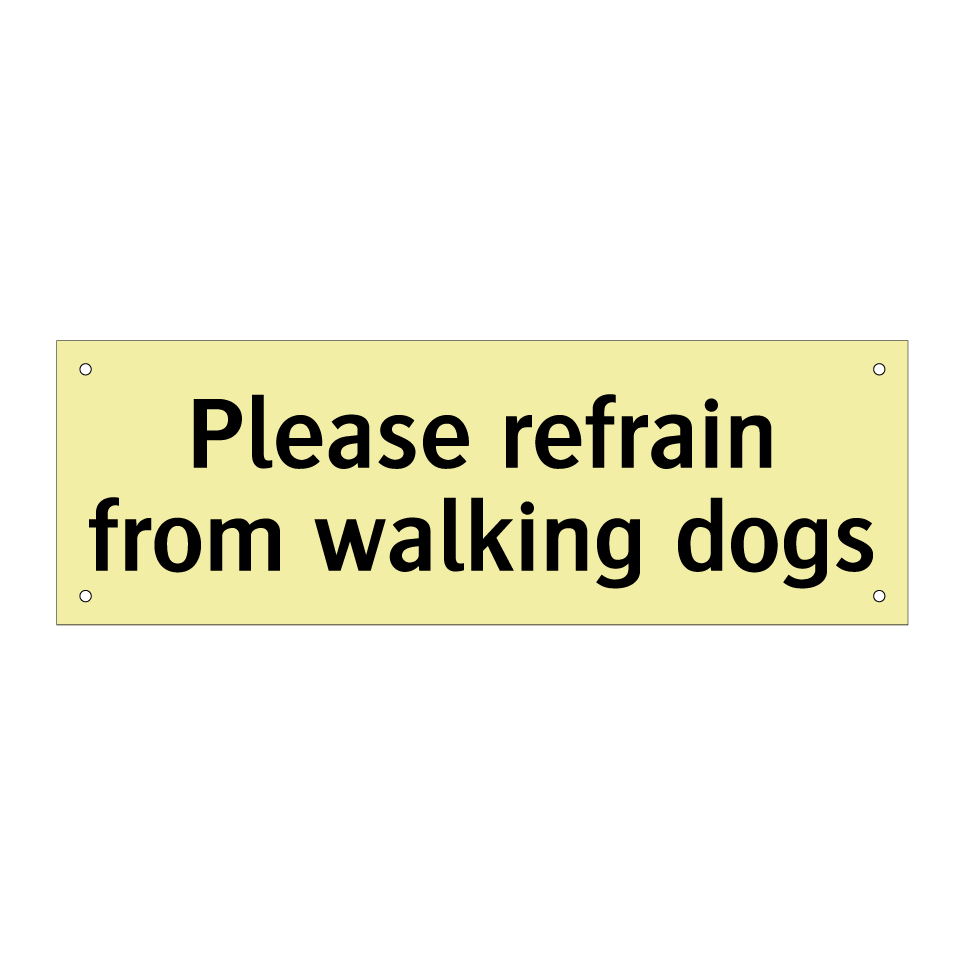 Please refrain from walking dogs