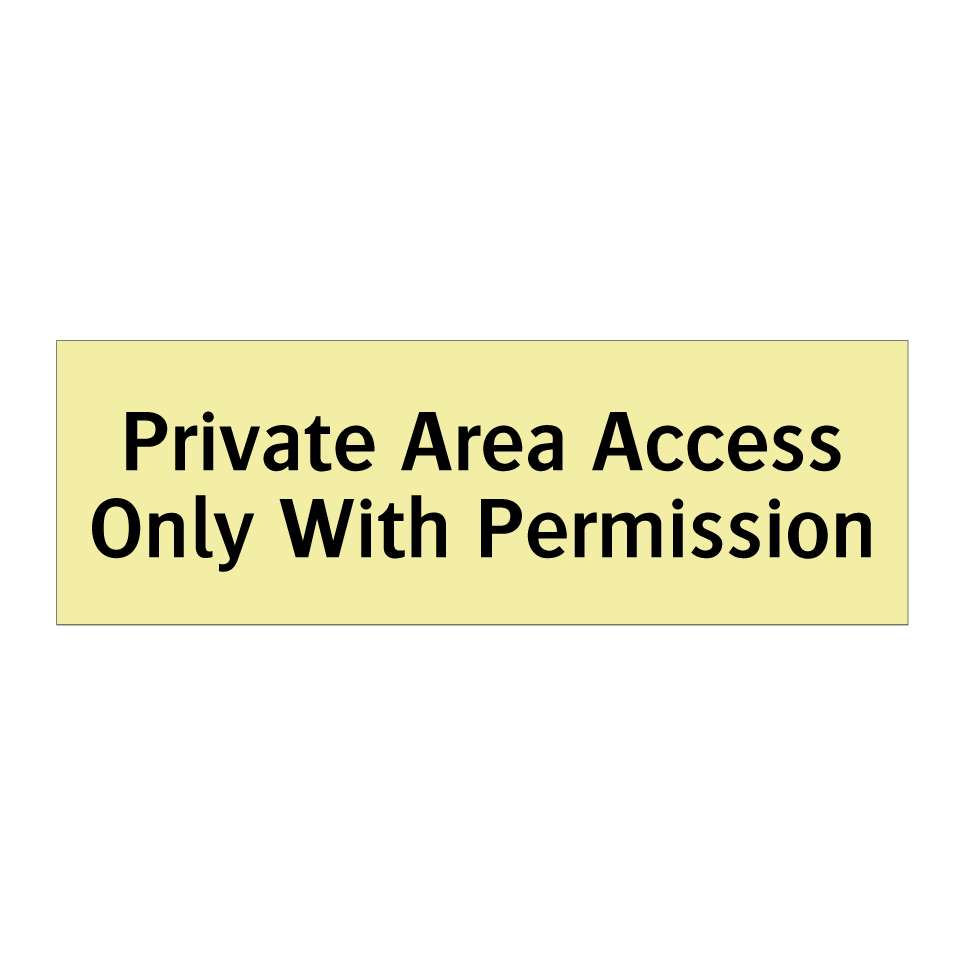 Private Area Access Only With Permission