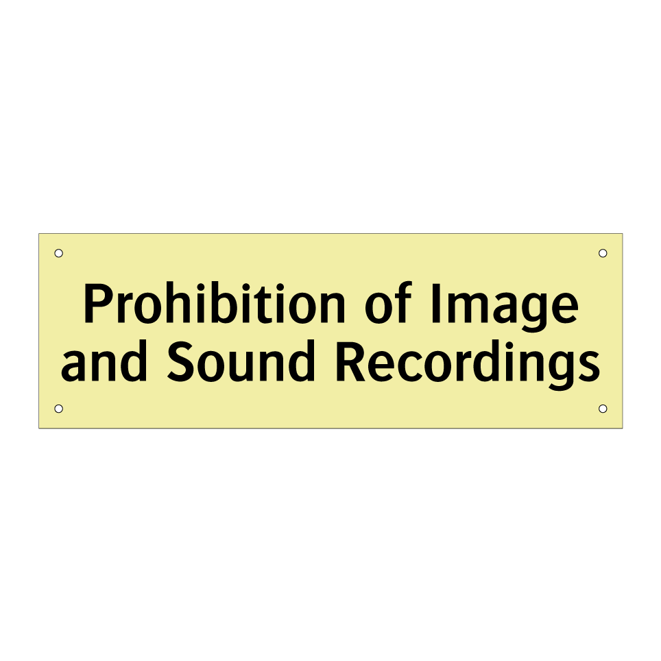 Prohibition of Image and Sound Recordings