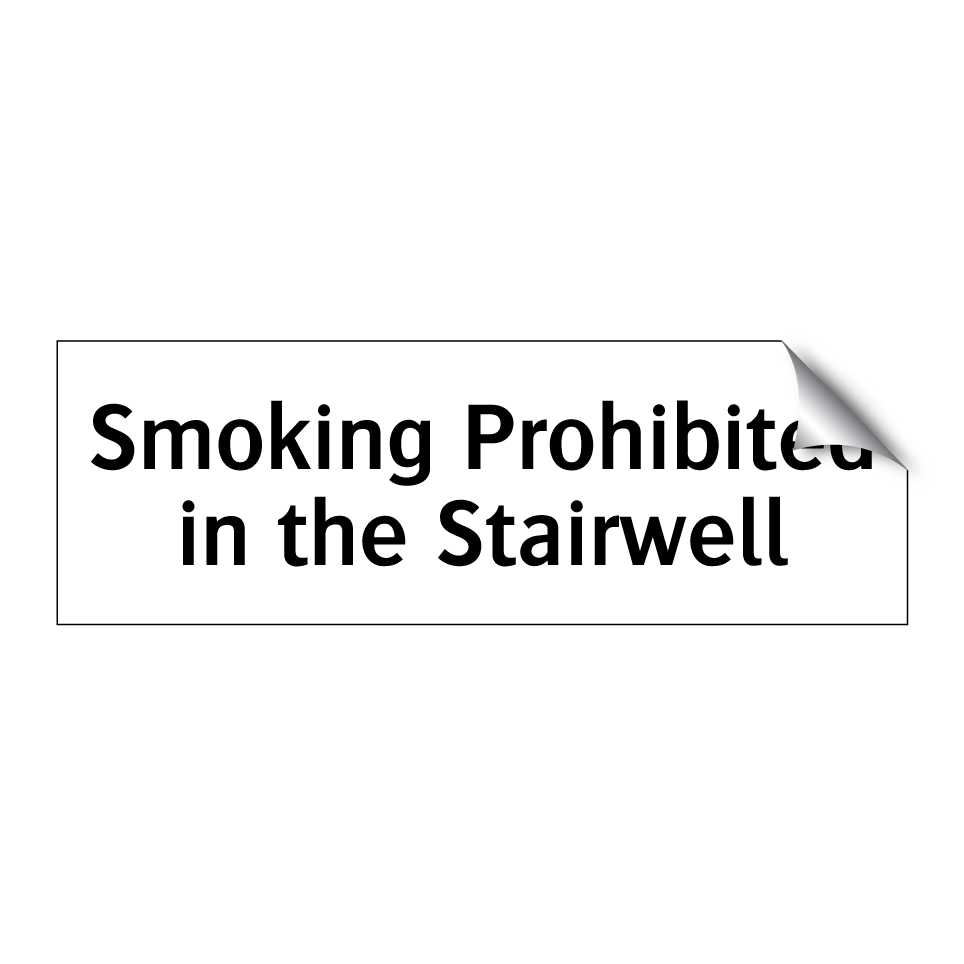 Smoking Prohibited in the Stairwell