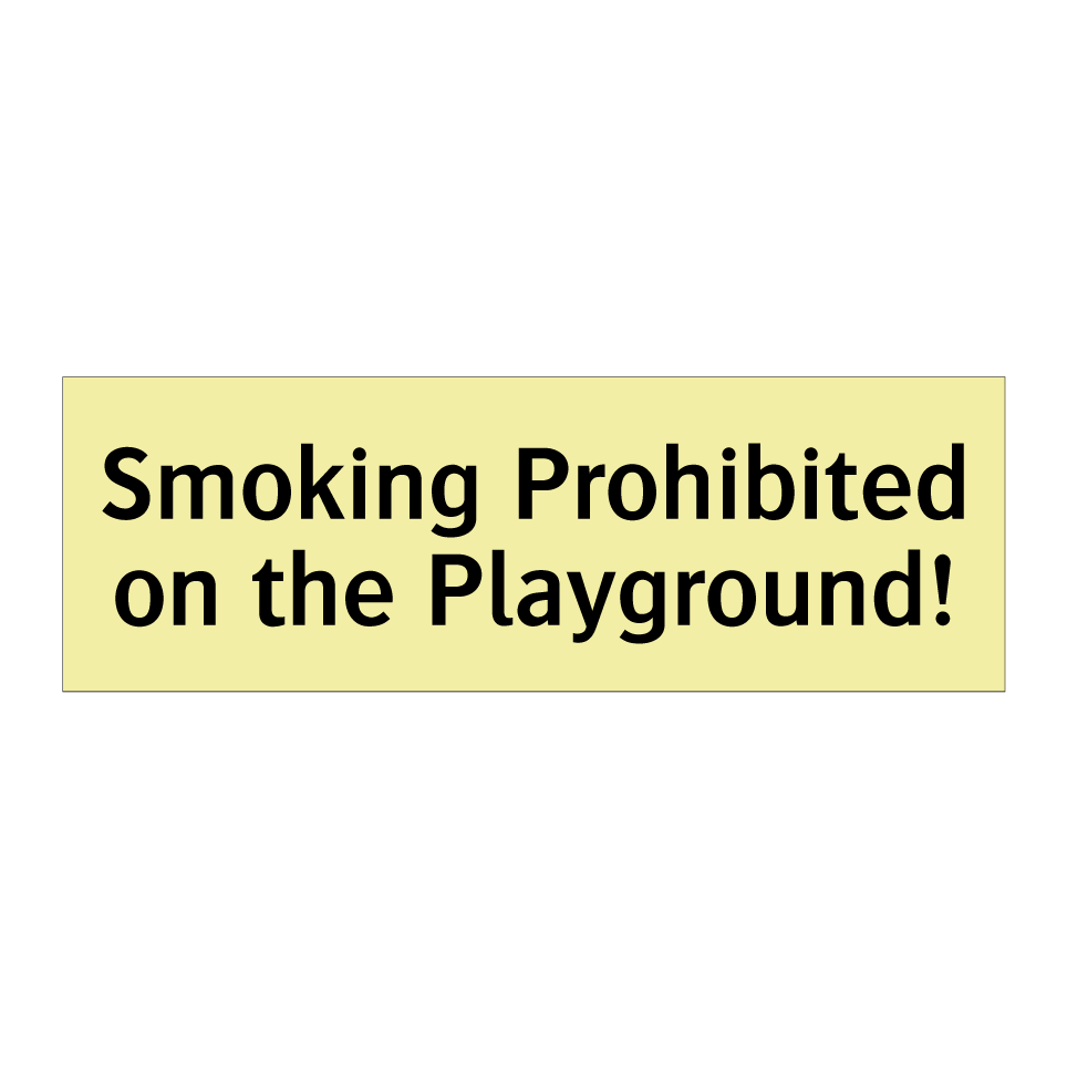 Smoking Prohibited on the Playground!