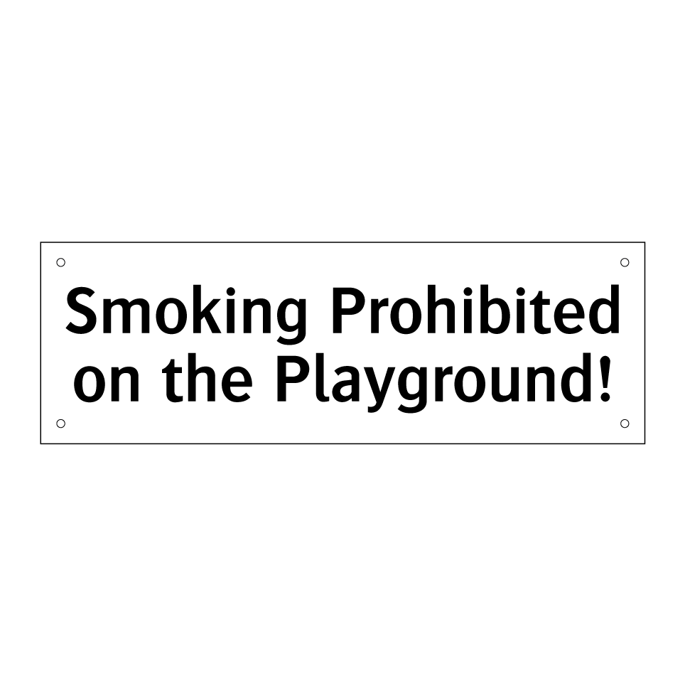 Smoking Prohibited on the Playground!