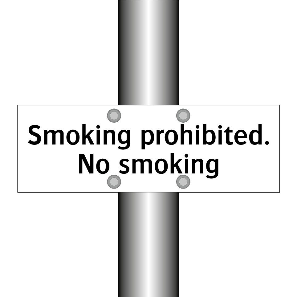 Smoking prohibited. No smoking