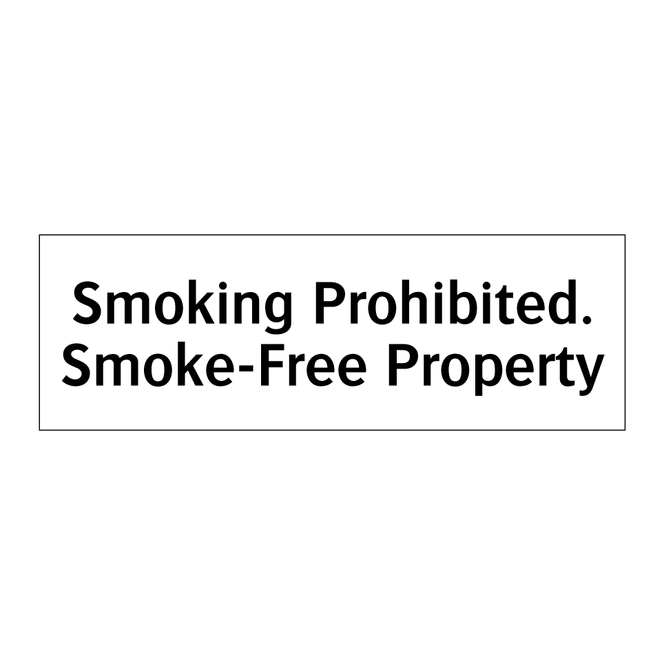 Smoking Prohibited. Smoke-Free Property