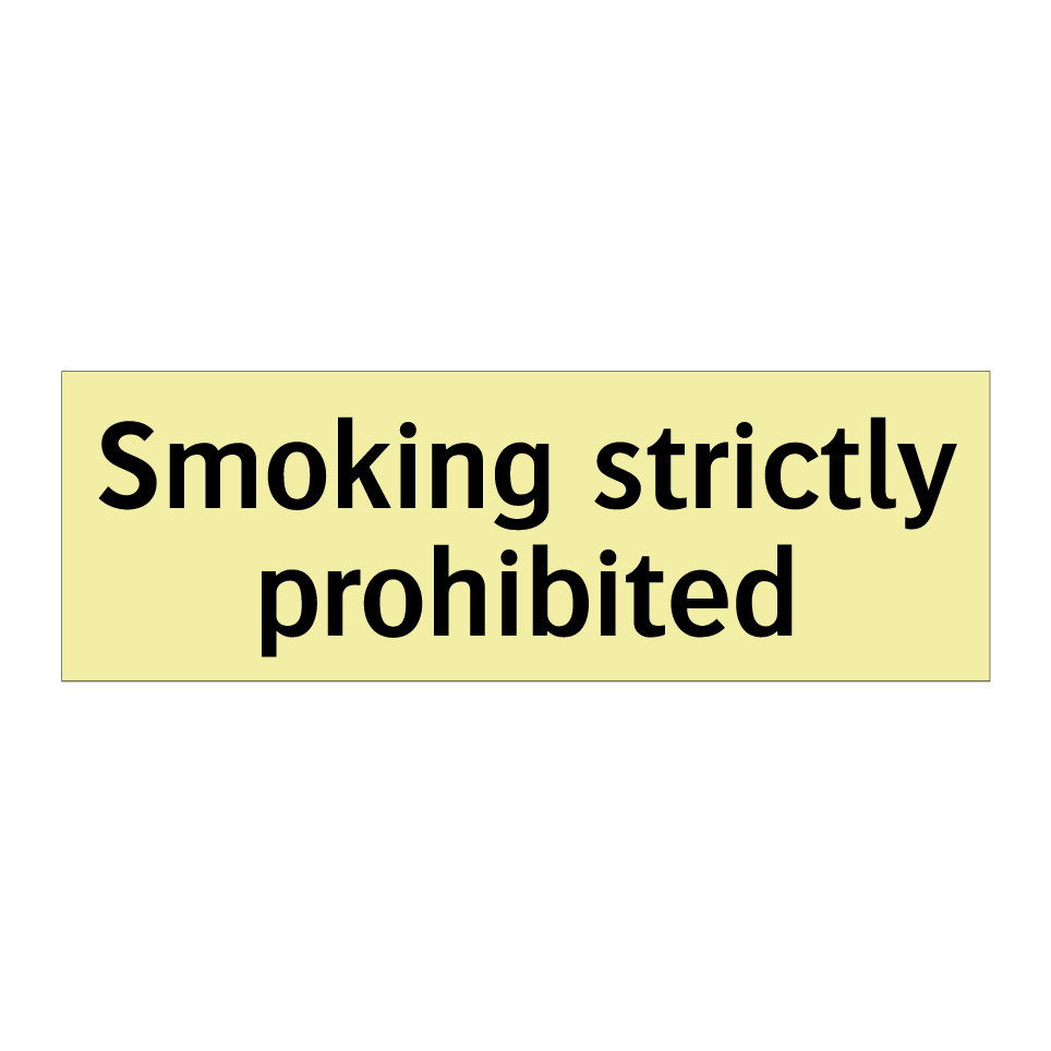 Smoking strictly prohibited