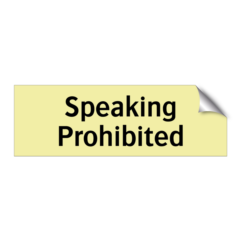 Speaking Prohibited