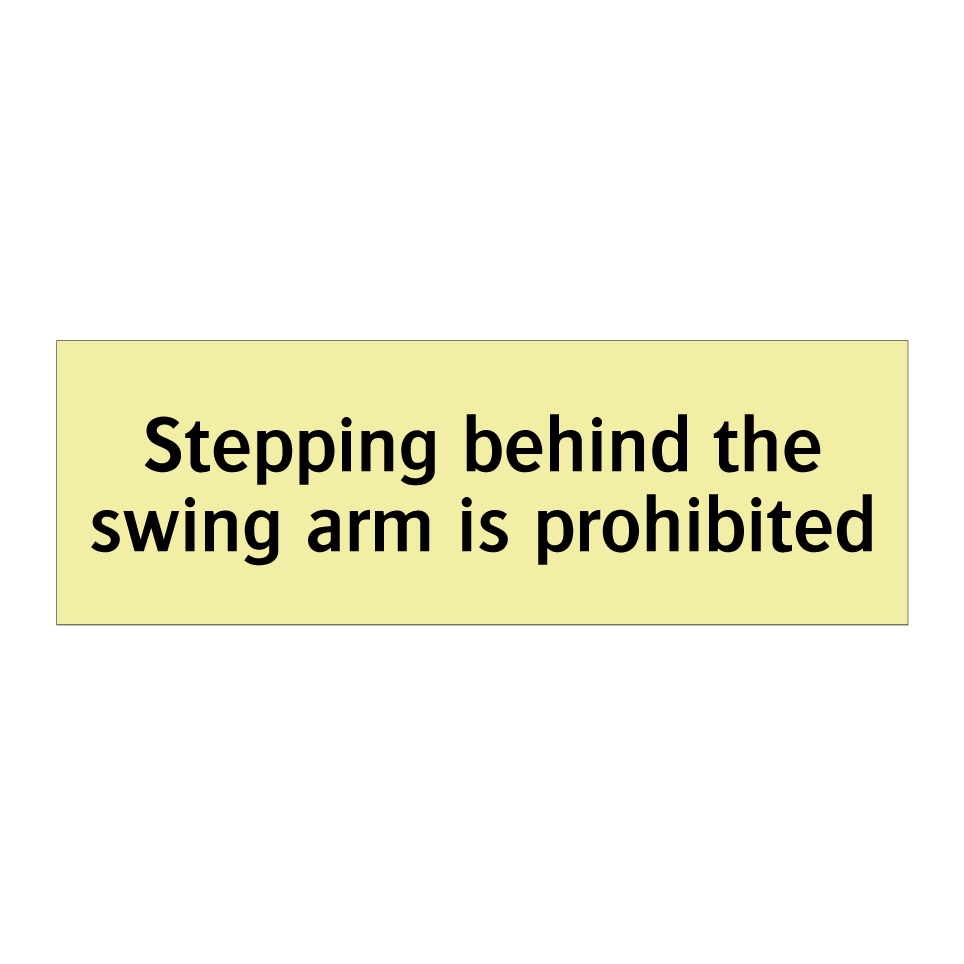 Stepping behind the swing arm is prohibited