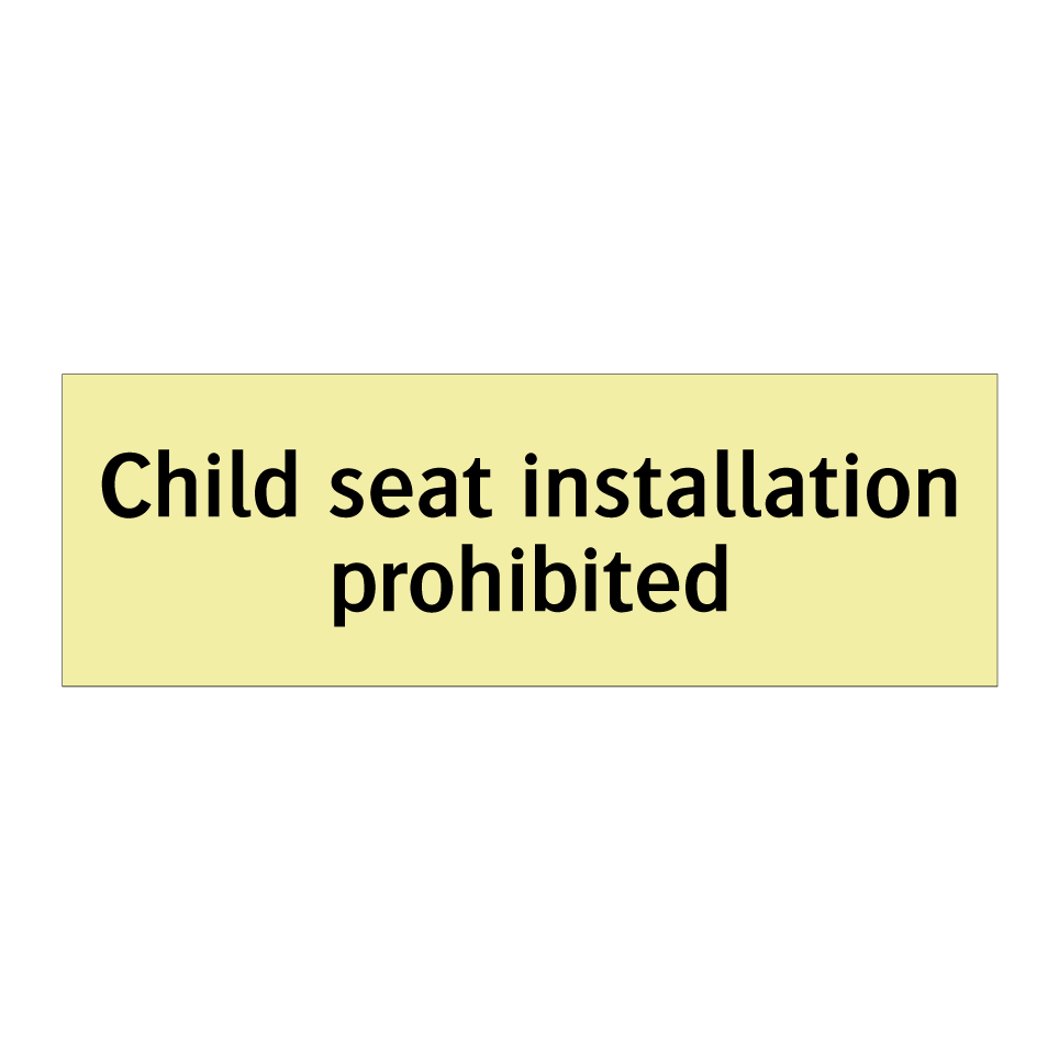Child seat installation prohibited