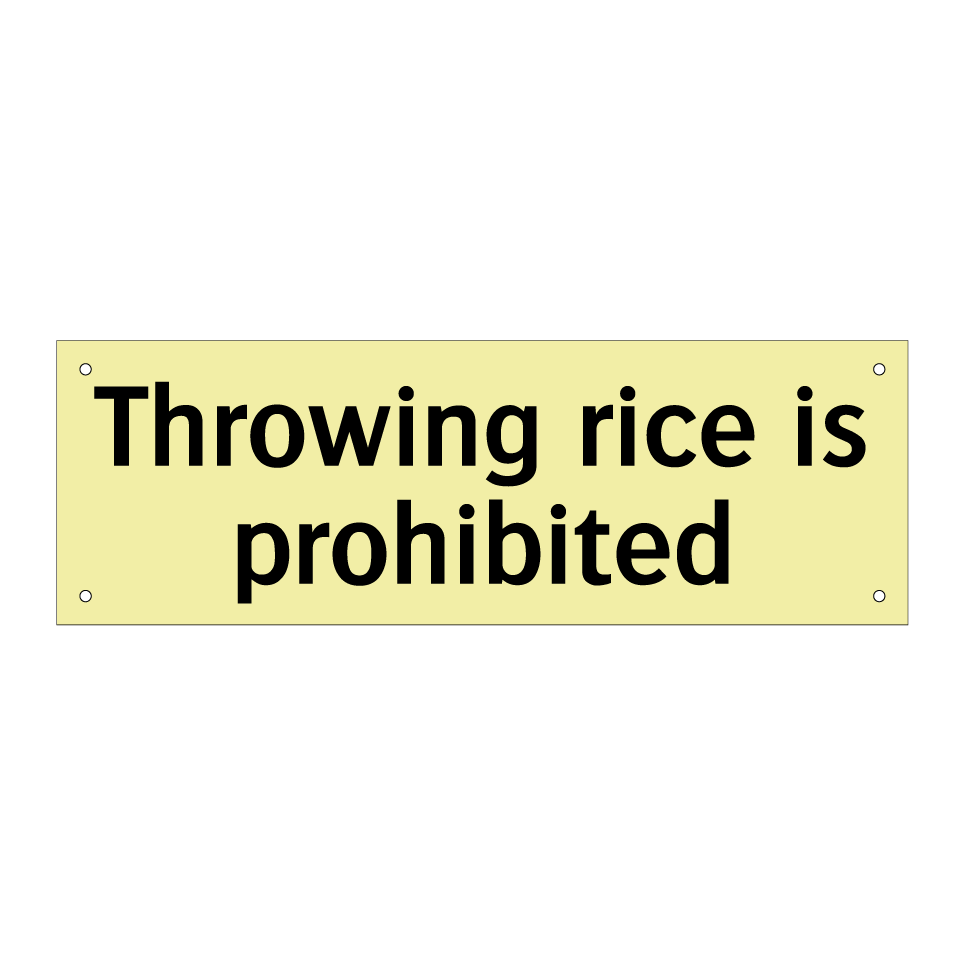 Throwing rice is prohibited