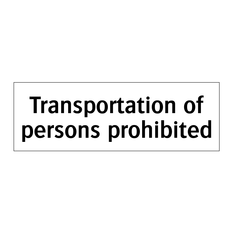 Transportation of persons prohibited