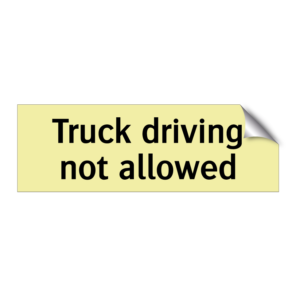Truck driving not allowed