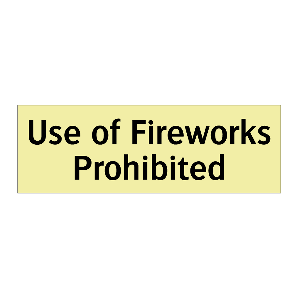 Use of Fireworks Prohibited
