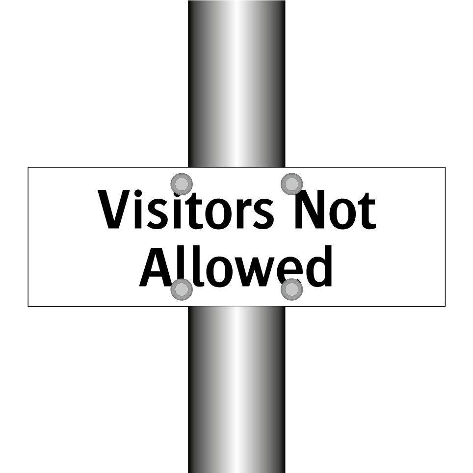 Visitors Not Allowed